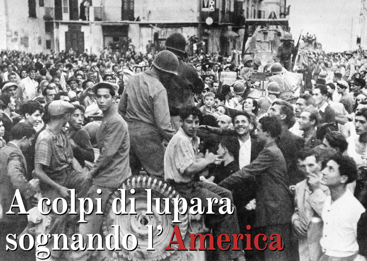 La guerra di Sicilia - A colpi di lupara sognando l’America
